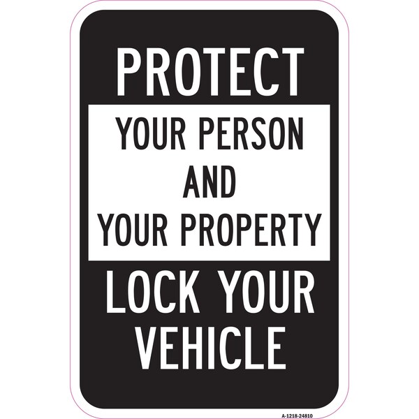 Signmission Safety Sign, 12 in Height, Aluminum, 24810 A-1218-24810 - main